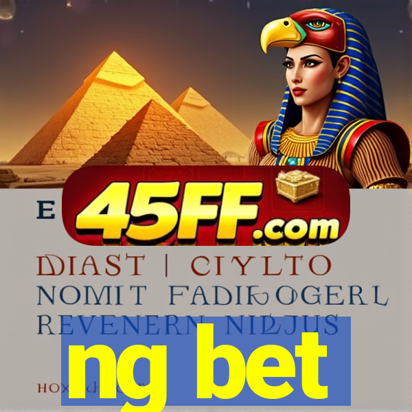 ng bet
